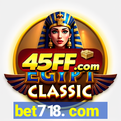 bet718. com